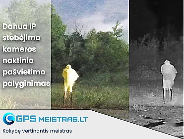 Geriau su naktiniu pašvietimu ar be jo? LED ar Infrared naktinis pašvietimas? Patestuokime IP stebėjimo kameras nakties metu.
